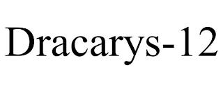 DRACARYS-12 trademark