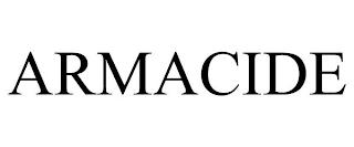 ARMACIDE trademark