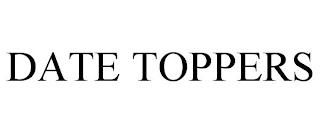 DATE TOPPERS trademark