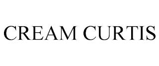 CREAM CURTIS trademark