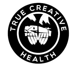 TRUE CREATIVE HEALTH trademark