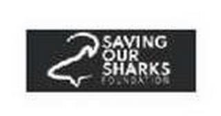 SAVING OUR SHARKS FOUNDATION trademark