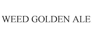 WEED GOLDEN ALE trademark