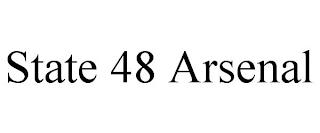 STATE 48 ARSENAL trademark