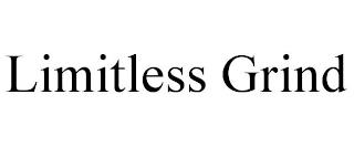 LIMITLESS GRIND trademark