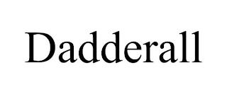 DADDERALL trademark