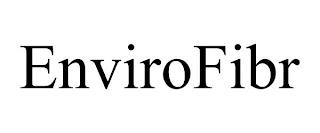 ENVIROFIBR trademark