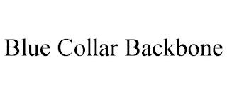 BLUE COLLAR BACKBONE trademark