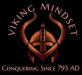 VIKING MINDSET CONQUERING SINCE 793AD trademark