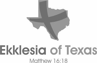 EKKLESIA OF TEXAS MATTHEW 16:18 trademark