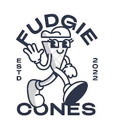 FUDGIE ESTD CONES 2022 trademark