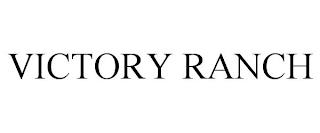 VICTORY RANCH trademark