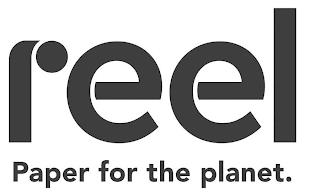 REEL PAPER FOR THE PLANET. trademark