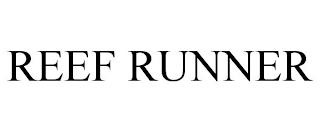 REEF RUNNER trademark