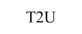 T2U trademark