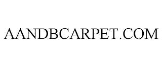 AANDBCARPET.COM trademark