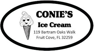 CONIE'S ICE CREAM 119 BARTRAM OAKS WALK FRUIT COVE, FL 32259 trademark