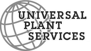 UNIVERSAL PLANT SERVICES trademark