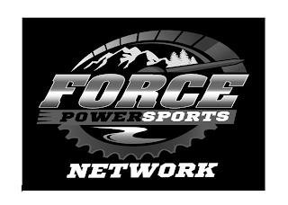 FORCE POWERSPORTS NETWORK trademark