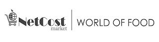 NETCOST MARKET WORLD OF FOOD trademark