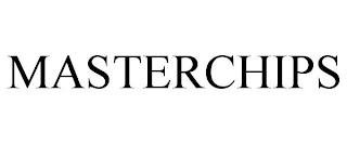 MASTERCHIPS trademark