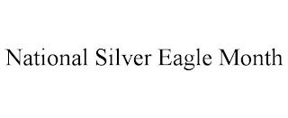 NATIONAL SILVER EAGLE MONTH trademark