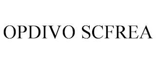 OPDIVO SCFREA trademark