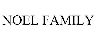 NOEL FAMILY trademark