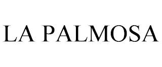 LA PALMOSA trademark