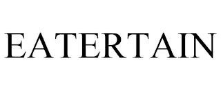 EATERTAIN trademark