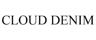 CLOUD DENIM trademark