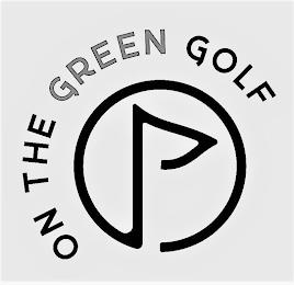 ON THE GREEN GOLF trademark