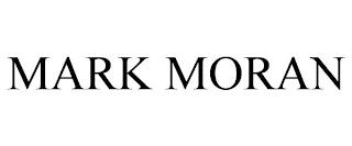 MARK MORAN trademark