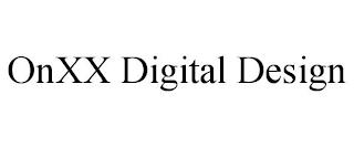 ONXX DIGITAL DESIGN trademark