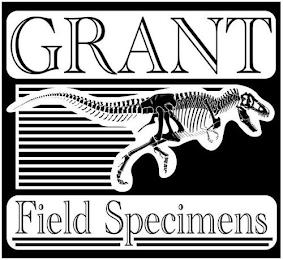 GRANT FIELD SPECIMENS trademark