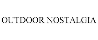 OUTDOOR NOSTALGIA trademark