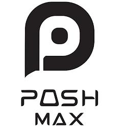 P POSH MAX trademark