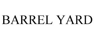 BARREL YARD trademark