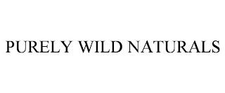 PURELY WILD NATURALS trademark