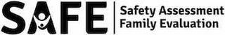 SAFE SAFETY ASSESSMENT FAMILY EVALUATION trademark