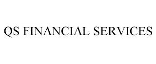 QS FINANCIAL SERVICES trademark