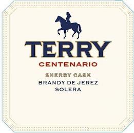 TERRY CENTENARIO SHERRY CASK BRANDY DE JEREZ SOLERA trademark