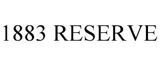 1883 RESERVE trademark