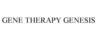 GENE THERAPY GENESIS trademark