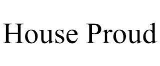 HOUSE PROUD trademark