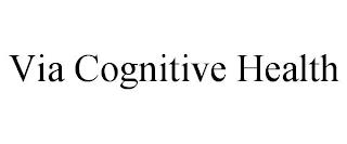 VIA COGNITIVE HEALTH trademark