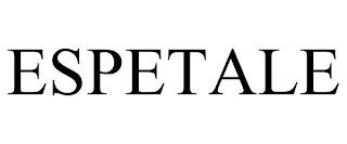 ESPETALE trademark