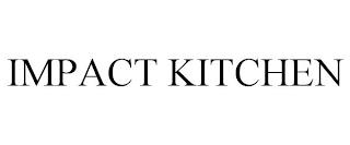 IMPACT KITCHEN trademark