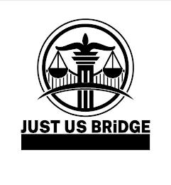 JUST US BRIDGE trademark