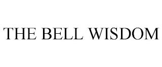 THE BELL WISDOM trademark